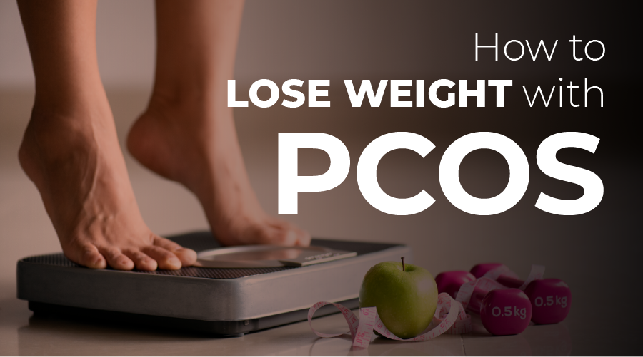 How To Lose Weight With PCOS pcos weight gain