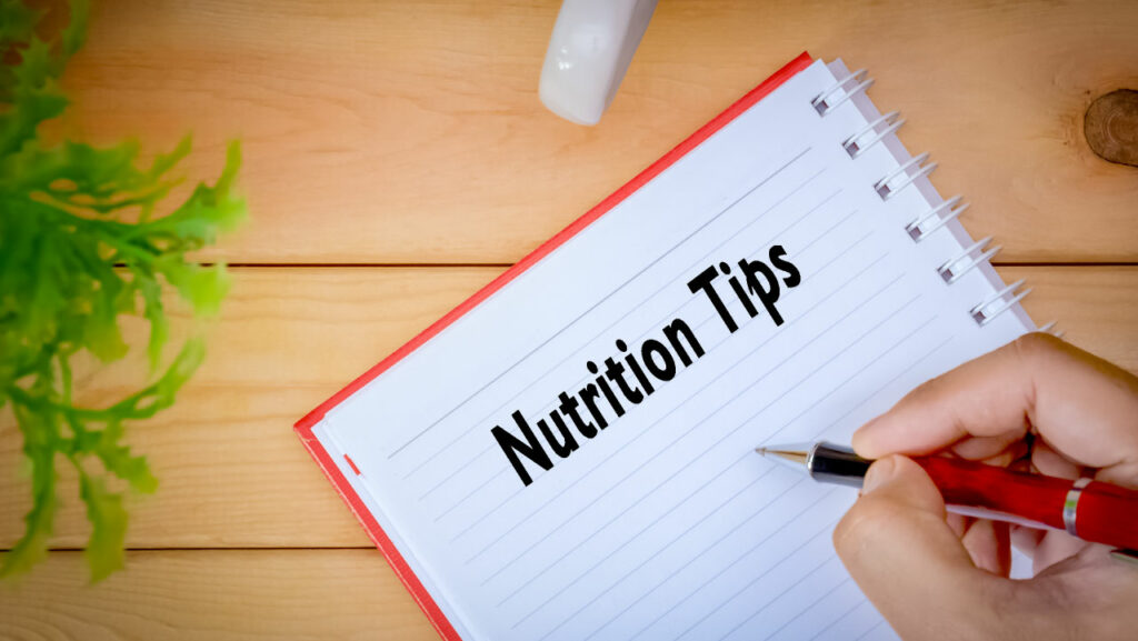Nutrition Tips Nutrition Tips