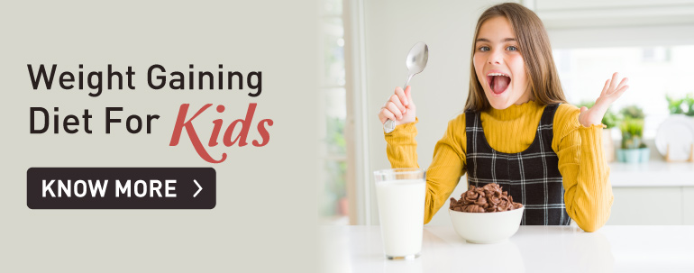 Weight gaining diet for kids Weight gaining diet for kids